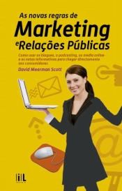 As Novas Regras de Marketing e Relações Públicas