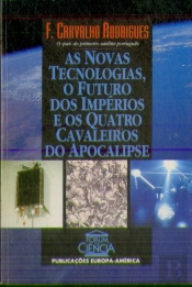 As Novas Tecnologias, O Futuro dos Impérios e Os Quatro Cavaleiros do Apocalipse