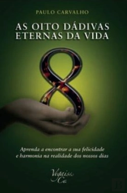 Bertrand.pt - As Oito Dádivas Eternas da Vida