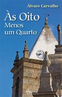 Às Oito Menos um Quarto