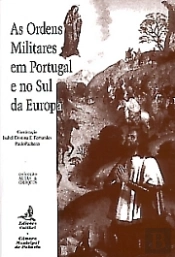 As Ordens Militares em Portugal e no Sul da Europa