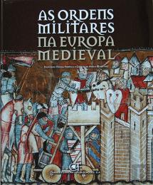 As Ordens Militares na Europa Medieval