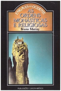 Bertrand.pt - As Ordens Monásticas e Religiosas