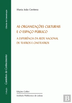 Bertrand.pt - As Organizações Culturais e o Espaço Público