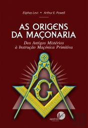 As Origens da Maçonaria