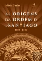 As Origens da Ordem de Santiago