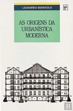Bertrand.pt - As Origens da Urbanistica Moderna