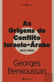 As Origens do Conflito Israelo-Árabe
