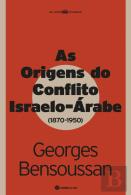 As Origens do Conflito Israelo-Árabe