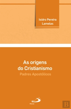 Bertrand.pt - As Origens do Cristianismo