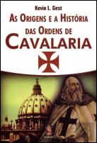 As Origens e a História das Ordens de Cavalaria