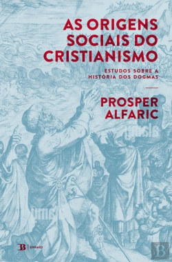 Bertrand.pt - As Origens Sociais do Cristianismo