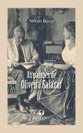 As Paixões de Oliveira Salazar