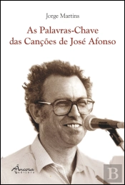 As Palavras-Chave das Canções de José Afonso