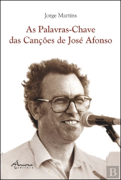 Bertrand.pt - As Palavras-Chave das Canções de José Afonso
