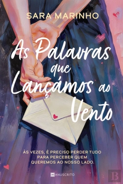 Bertrand.pt - As Palavras que Lançámos ao Vento