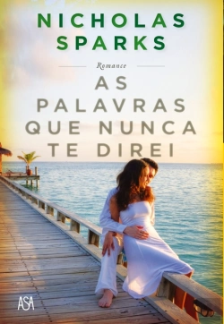 Bertrand.pt - As Palavras Que Nunca Te Direi