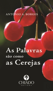 As Palavras São Como As Cerejas