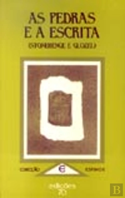 Bertrand.pt - As Pedras e a Escrita