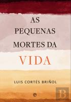 As Pequenas Mortes da Vida