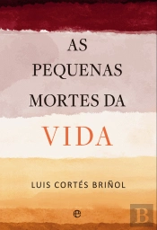 As Pequenas Mortes da Vida