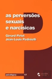 As Perversões Sexuais e Narcísicas