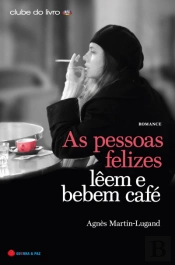 As Pessoas Felizes Lêem e Bebem Café
