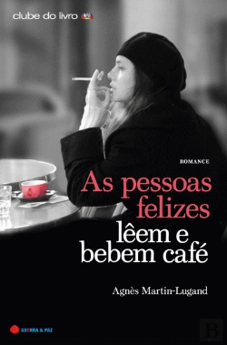 Bertrand.pt - As Pessoas Felizes Lêem e Bebem Café