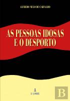As Pessoas Idosas e o Desporto