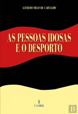 Bertrand.pt - As Pessoas Idosas e o Desporto