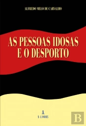 As Pessoas Idosas e o Desporto