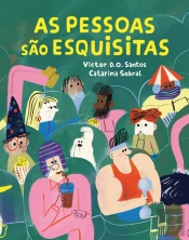 As Pessoas São Esquisitas