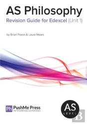 As Philosophy Revision Guide For Edexcel (Unit 1)