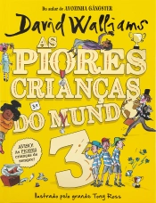 As piores crianças do mundo 3