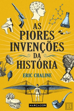 Bertrand.pt - As Piores Invenções da História