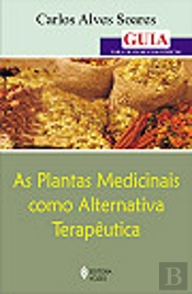 As Plantas Medicinais como Alternativa Terapêutica
