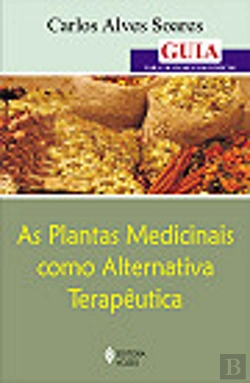 Bertrand.pt - As Plantas Medicinais como Alternativa Terapêutica