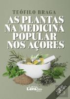 As Plantas na Medicina Popular nos Açores