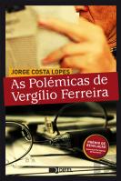 As Polémicas de Vergílio Ferreira