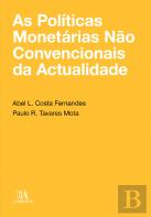 As Politicas Monetárias Não Convencionais da Actualidade