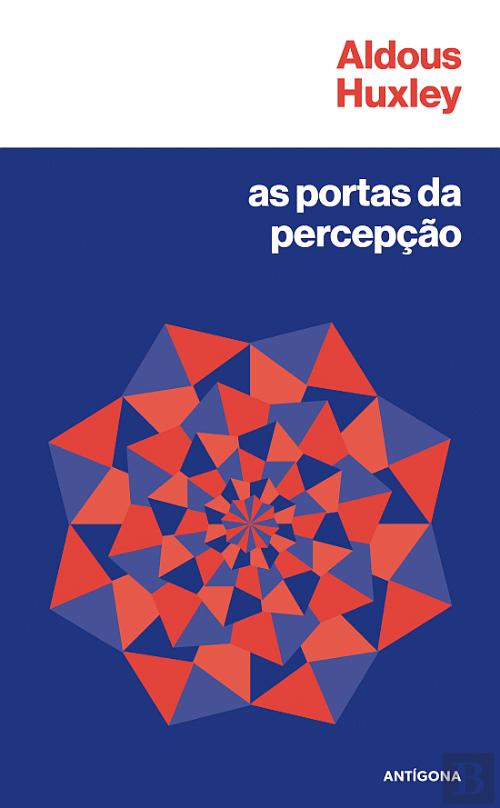 As Portas da Percepção, de Aldous Huxley - Livro