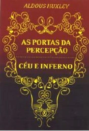 As Portas da Percepção - Céu e Inferno