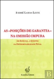 As «Posições de Garantia» na Omissão Impura