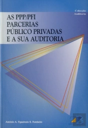 As PPP/PFI Parcerias Público Privadas e a sua Auditoria