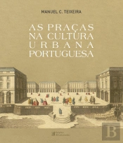 As Praças na Cultura Urbana Portuguesa