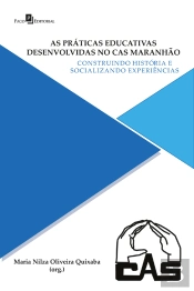 As Práticas Educativas Desenvolvidas No Cas Maranhão