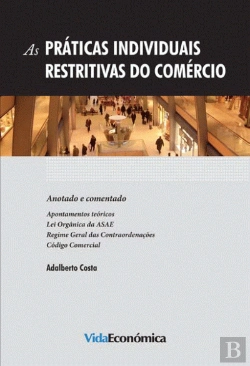 Bertrand.pt - As Práticas Individuais Restritivas do Comércio