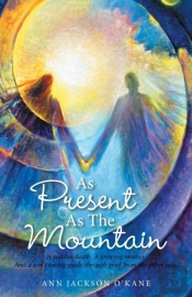 As Present As The Mountain