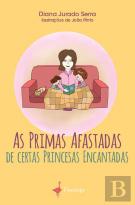 As Primas Afastadas de Certas Princesas Encantadas