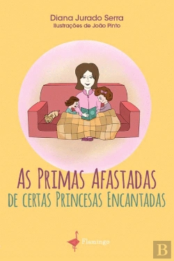 Bertrand.pt - As Primas Afastadas de Certas Princesas Encantadas